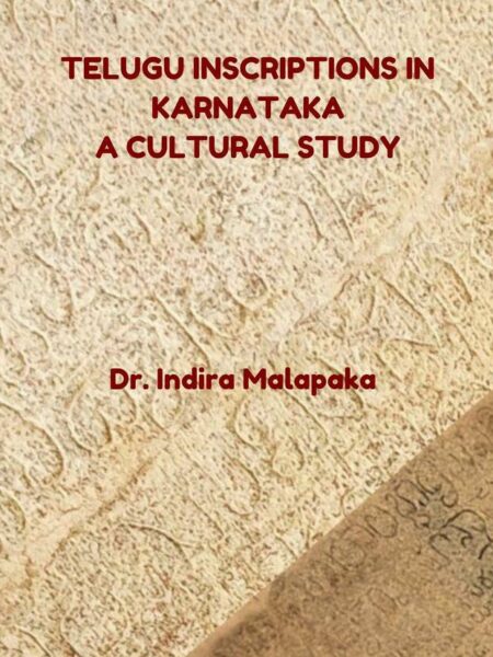Telugu Inscriptions in Karnataka: A Cultural Study