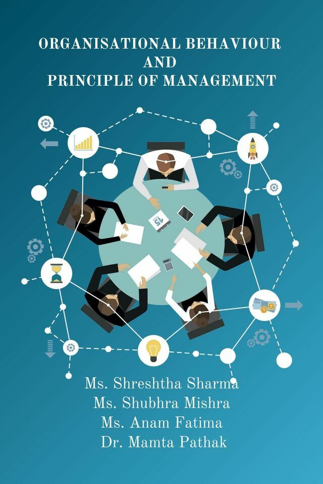 Organisational Behaviour and Principle of Management