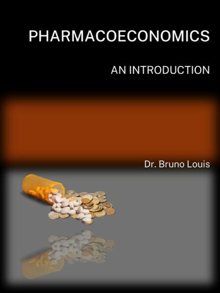 Pharmacoeconomics: An Introduction