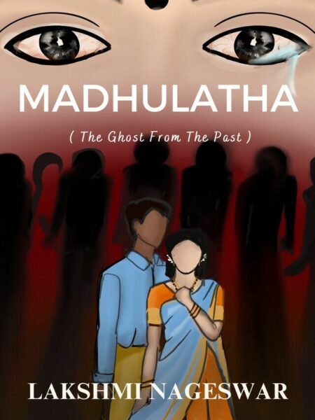 Madhulatha: The Ghost from the Past