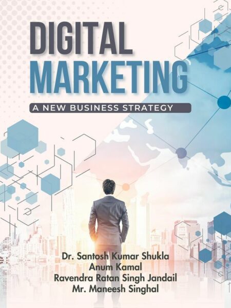 Digital Marketing: A New Business Strategy