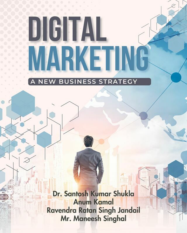 Digital Marketing: A New Business Strategy