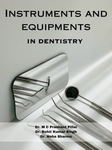 Instruments and Equipments in Dentistry