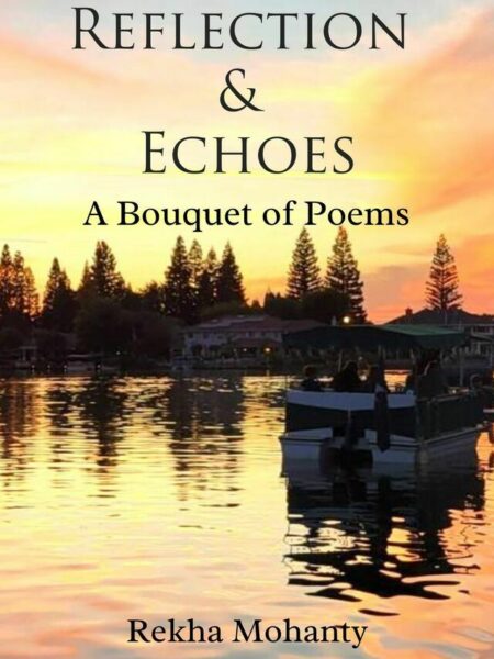 Reflection & Echoes: A Bouquet of Poems