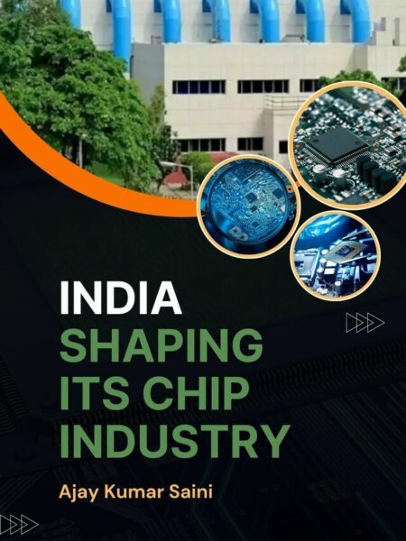 India Shaping Its Chip Industry