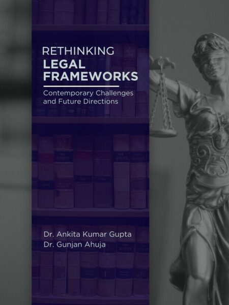 Rethinking Legal Frameworks: Contemporary Challenges and Future Directions