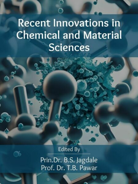Recent Innovations in Chemical and Material Sciences