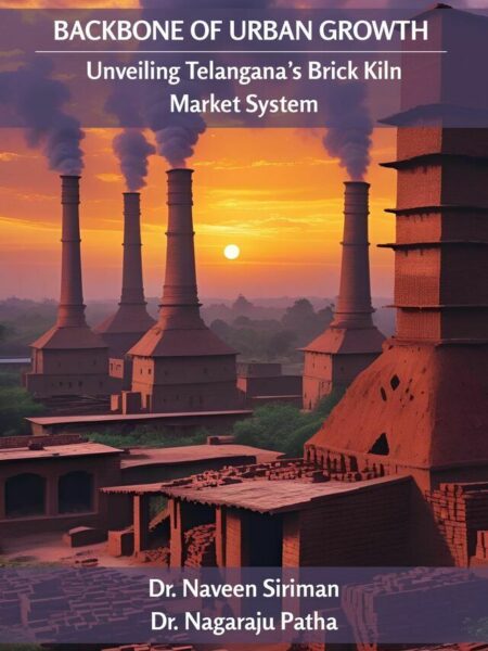 Backbone of Urban Growth: Unveiling Telangana’s Brick Kiln Market System