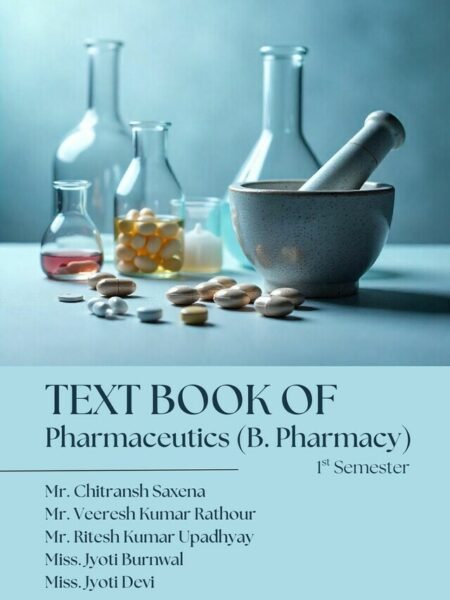 Text Book of Pharmaceutics (B. Pharmacy) 1st Semester