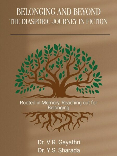 Belonging and Beyond: The Diasporic Journey in Fiction