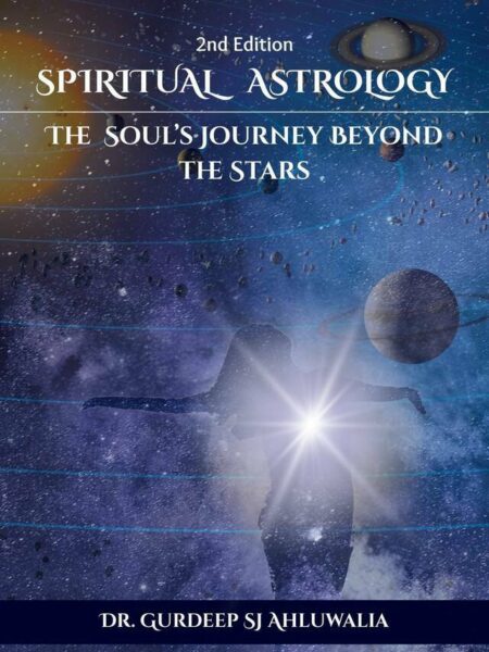 Spiritual Astrology: The Soul’s Journey Beyond the Stars: Second Edition